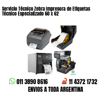 Servicio Técnico Zebra Impresora de Etiquetas Técnico Especializado 60 x 62