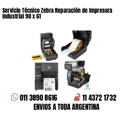 Servicio Técnico Zebra Reparación de Impresora Industrial 90 x 61
