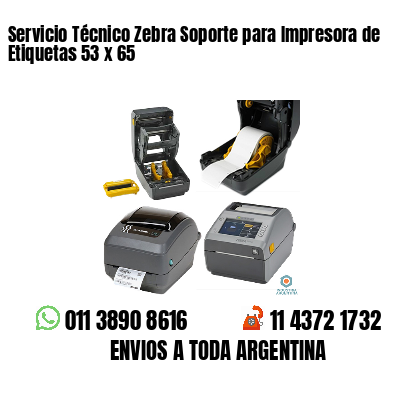 Servicio Técnico Zebra Soporte para Impresora de Etiquetas 53 x 65