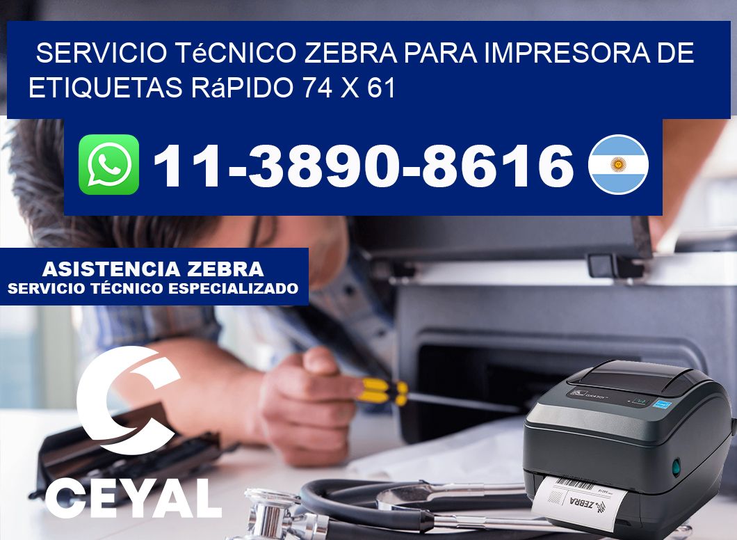 Servicio Técnico Zebra para Impresora de Etiquetas Rápido 74 x 61