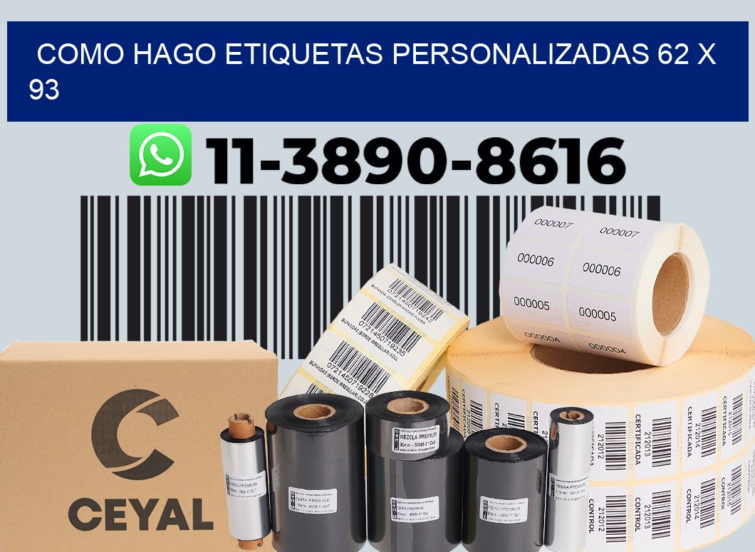 como hago etiquetas personalizadas 62 x 93
