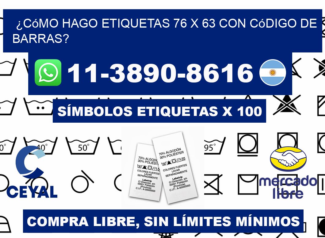 ¿Cómo hago etiquetas 76 x 63 con código de barras?