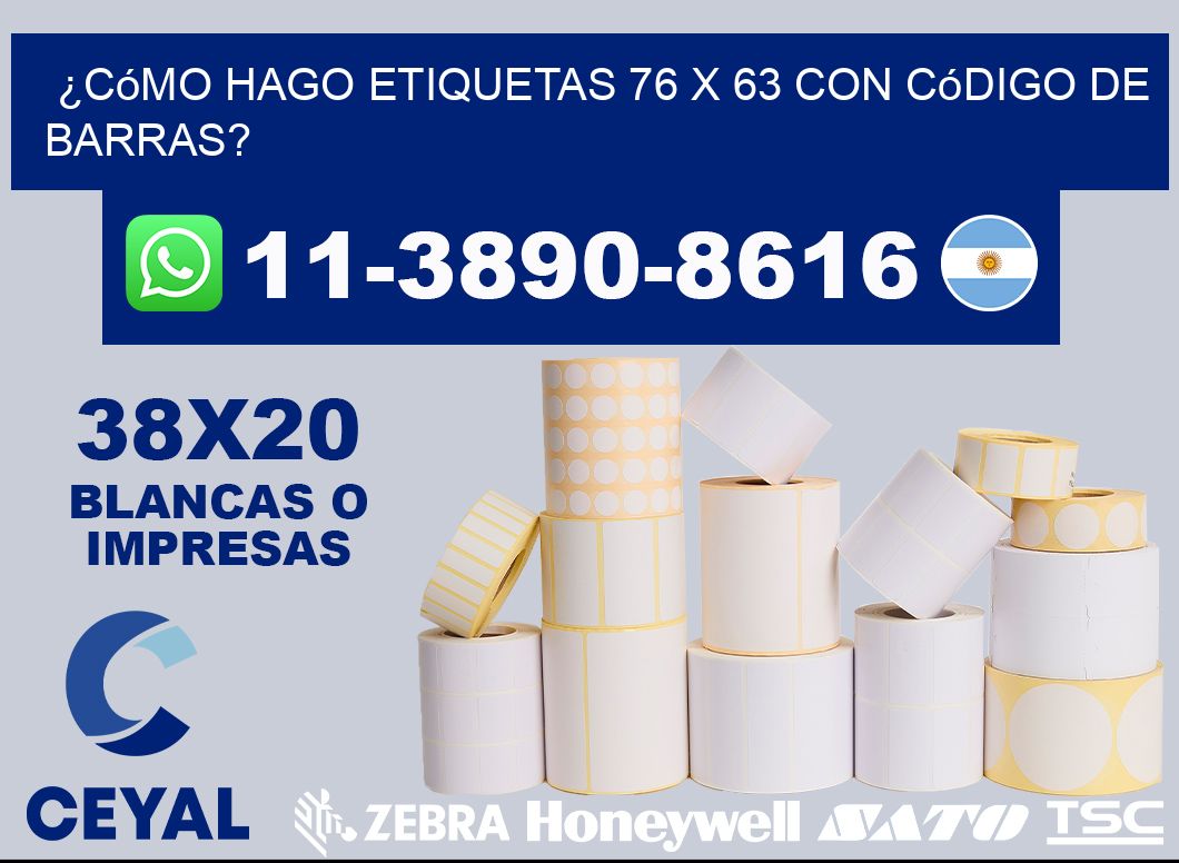 ¿Cómo hago etiquetas 76 x 63 con código de barras?
