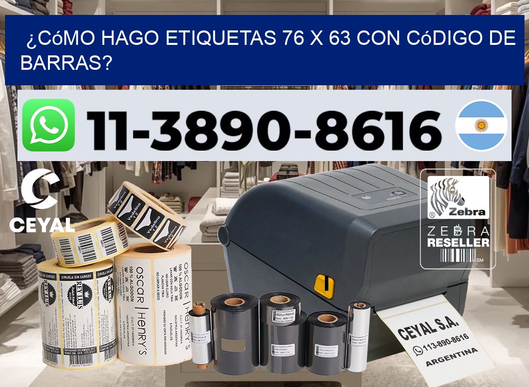 ¿Cómo hago etiquetas 76 x 63 con código de barras?