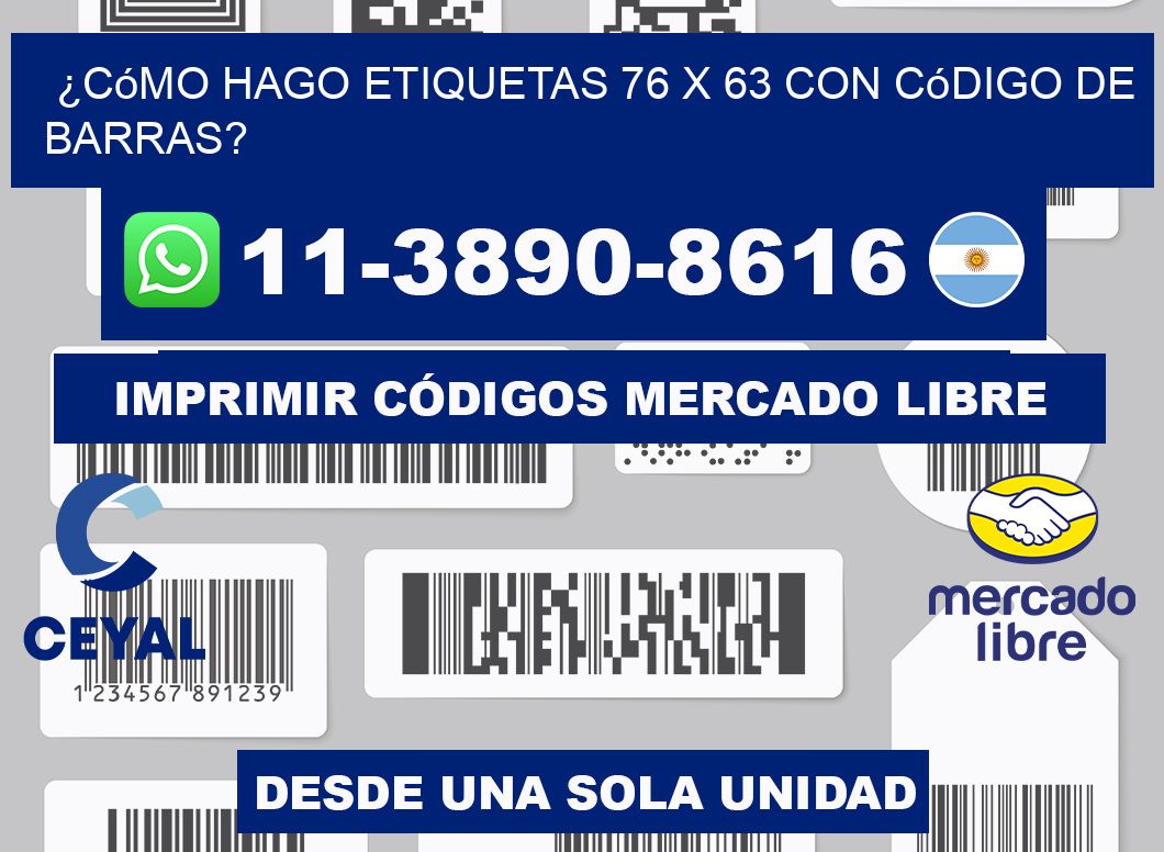¿Cómo hago etiquetas 76 x 63 con código de barras?