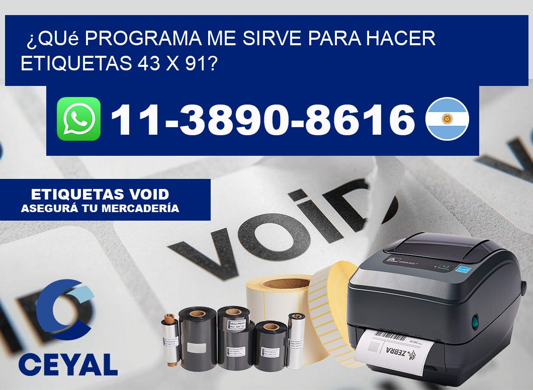 ¿Qué programa me sirve para hacer etiquetas 43 x 91?