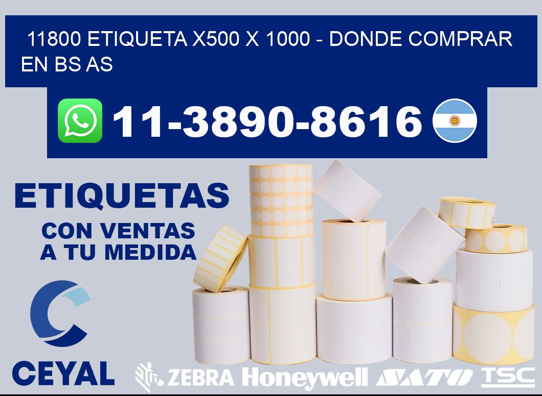 11800 etiqueta x500 x 1000 - Donde Comprar en bs as