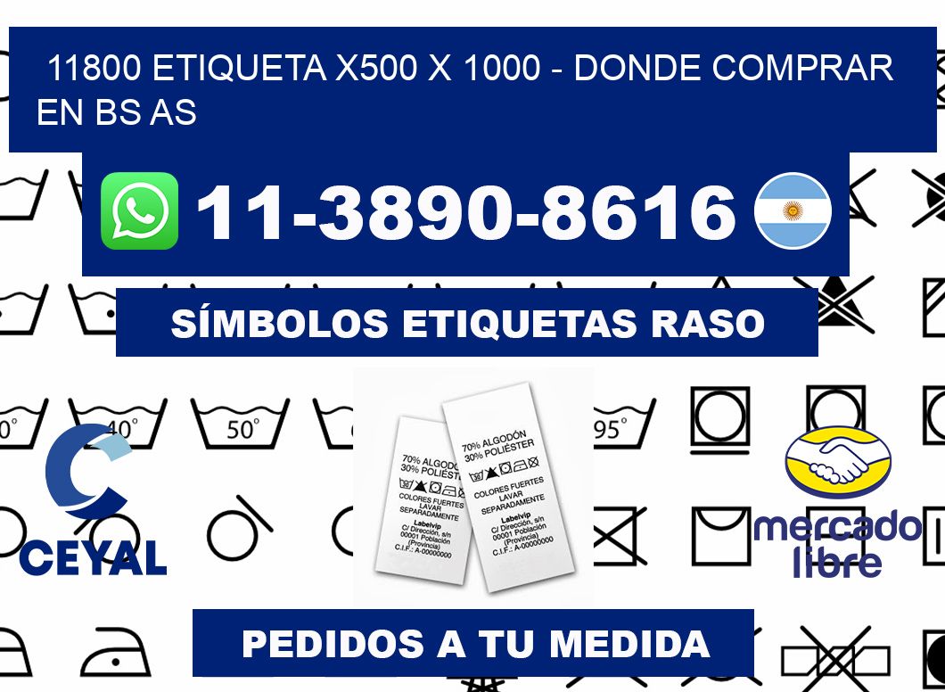 11800 etiqueta x500 x 1000 - Donde Comprar en bs as