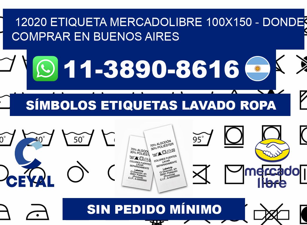 12020 etiqueta MercadoLibre 100x150 - Donde Comprar en Buenos Aires