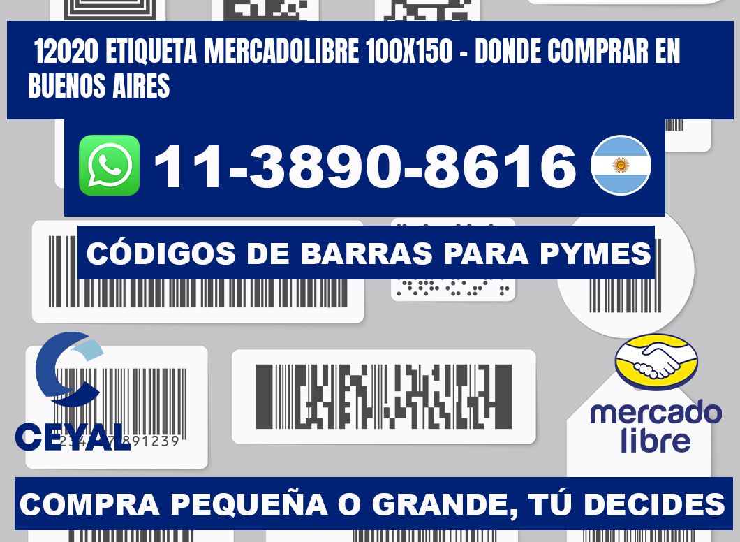 12020 etiqueta MercadoLibre 100x150 - Donde Comprar en Buenos Aires