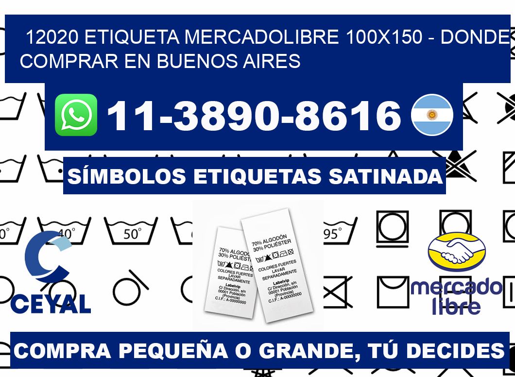 12020 etiqueta MercadoLibre 100x150 - Donde Comprar en Buenos Aires