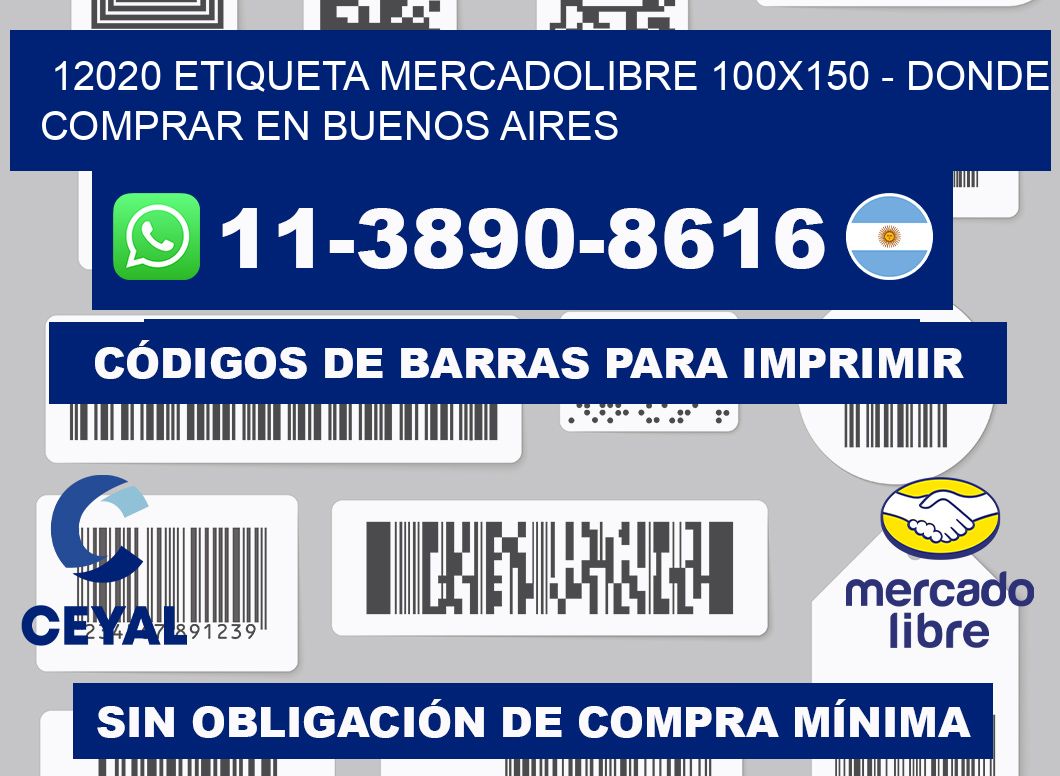 12020 etiqueta MercadoLibre 100x150 - Donde Comprar en Buenos Aires
