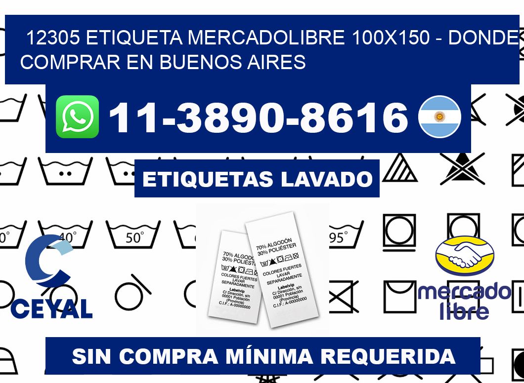 12305 etiqueta MercadoLibre 100x150 - Donde Comprar en Buenos Aires