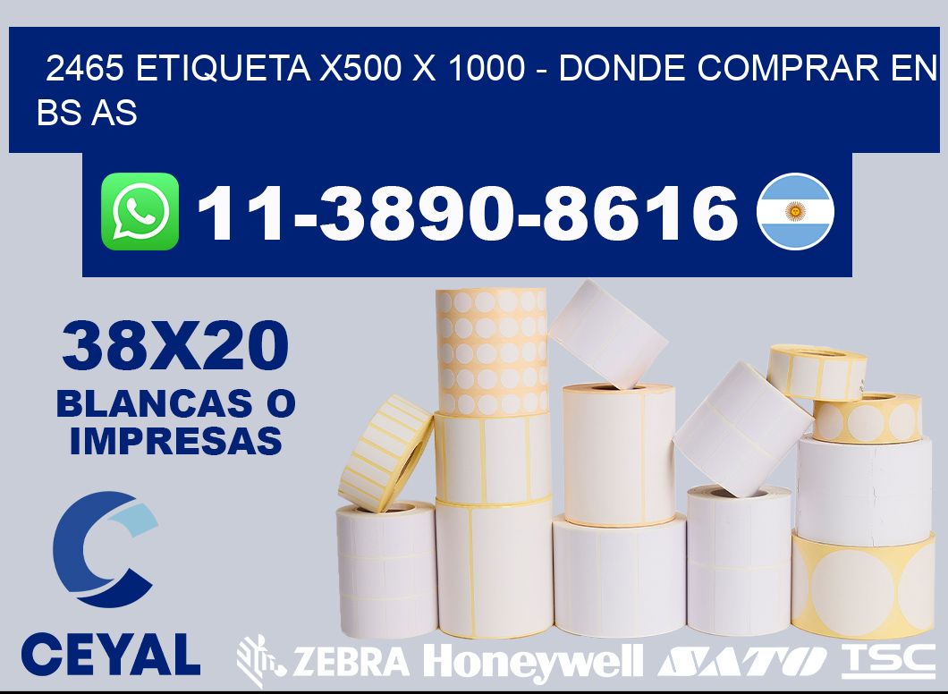 2465 etiqueta x500 x 1000 - Donde Comprar en bs as