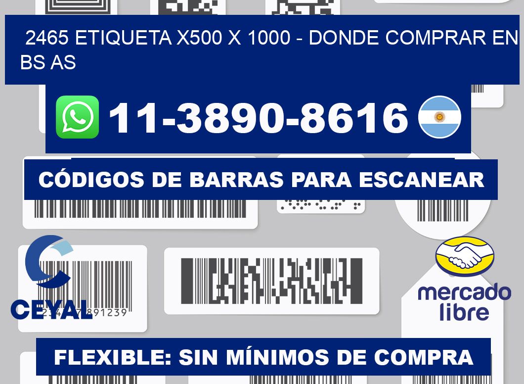 2465 etiqueta x500 x 1000 - Donde Comprar en bs as