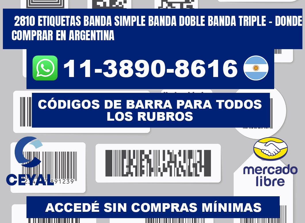 2810 etiquetas banda simple banda doble banda triple - Donde Comprar en Argentina