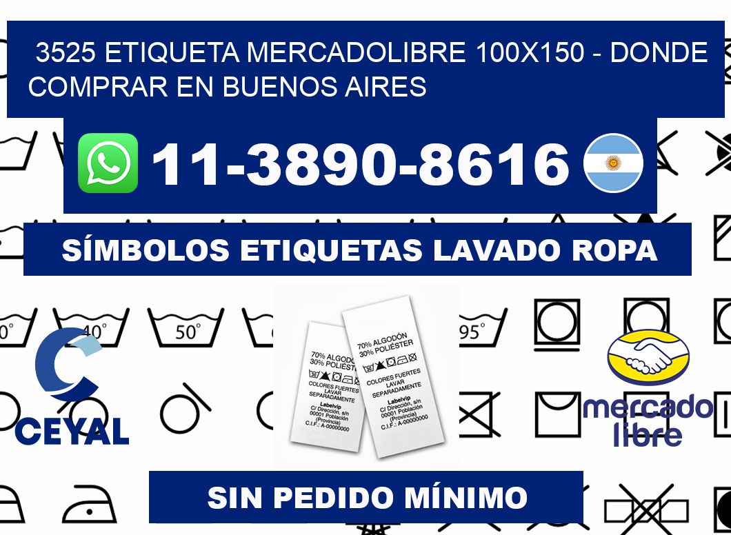 3525 etiqueta MercadoLibre 100x150 - Donde Comprar en Buenos Aires