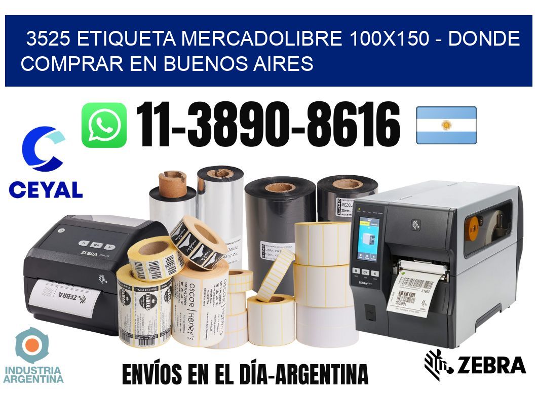 3525 etiqueta MercadoLibre 100x150 - Donde Comprar en Buenos Aires