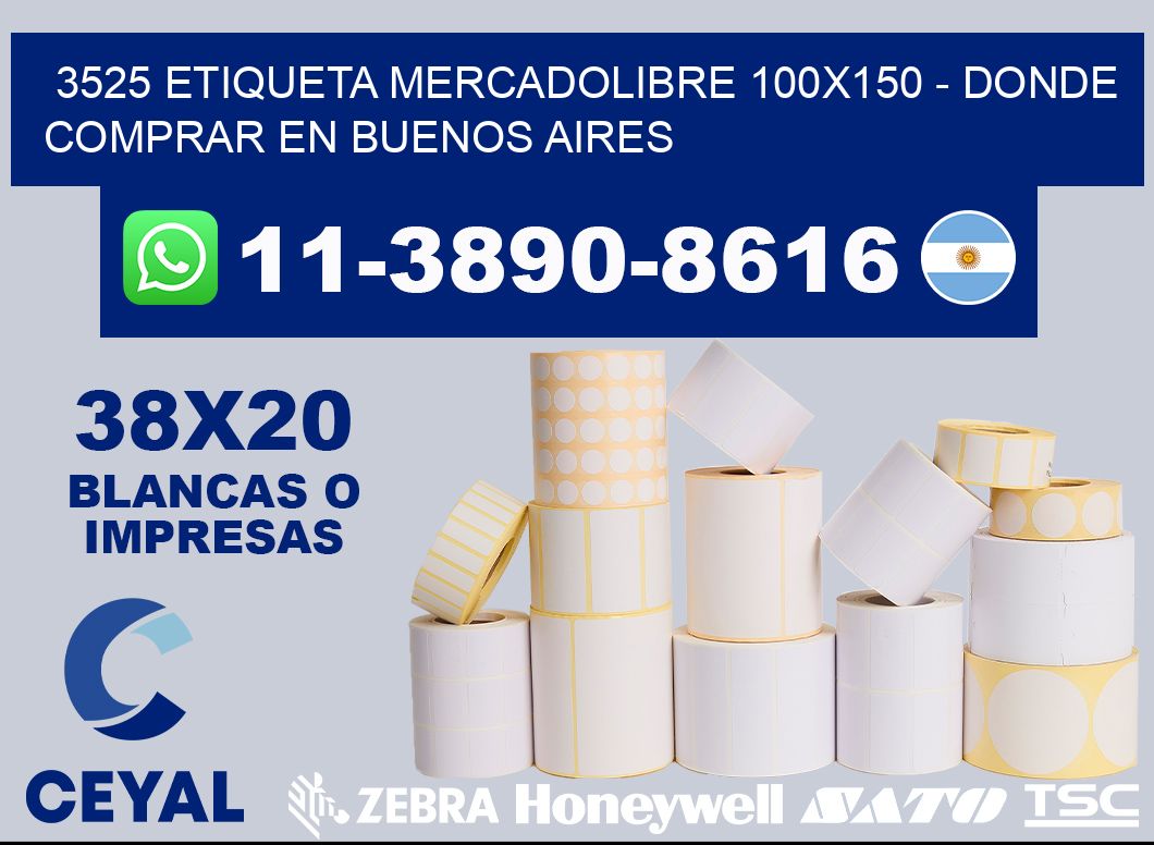 3525 etiqueta MercadoLibre 100x150 - Donde Comprar en Buenos Aires