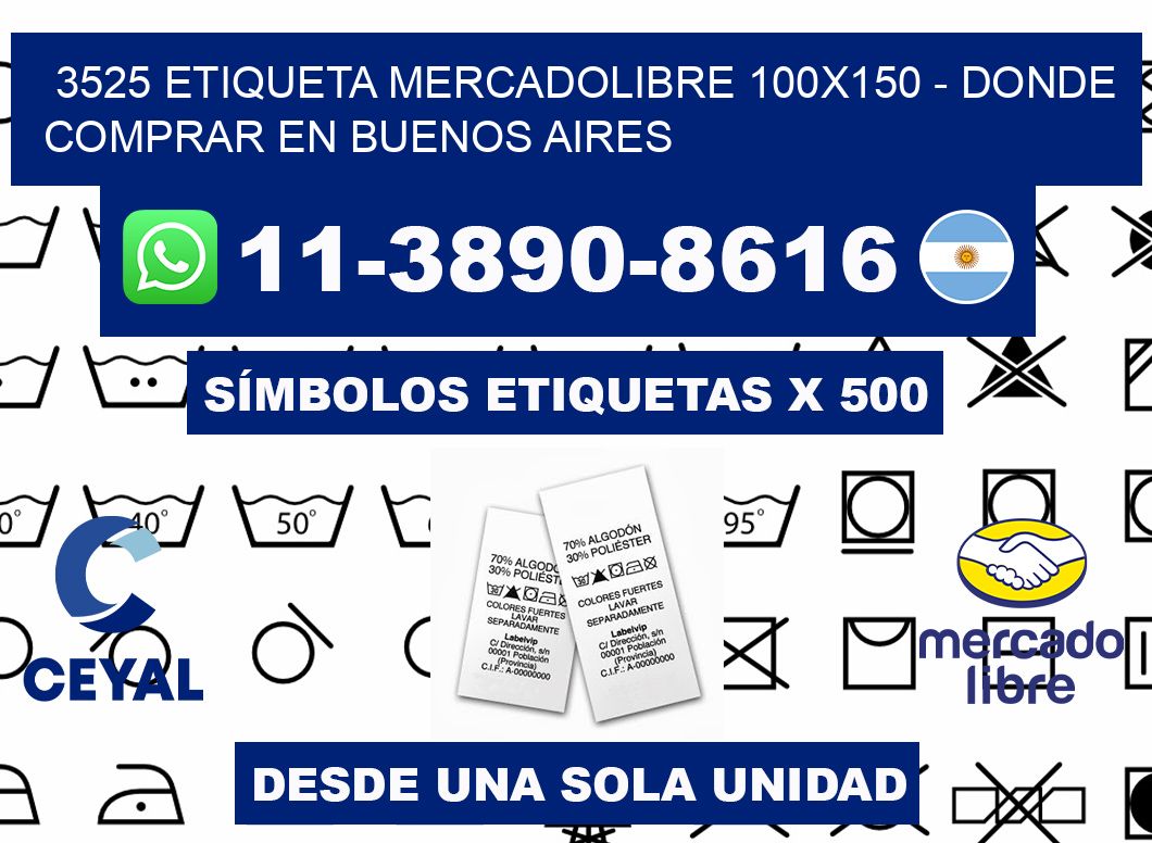 3525 etiqueta MercadoLibre 100x150 - Donde Comprar en Buenos Aires