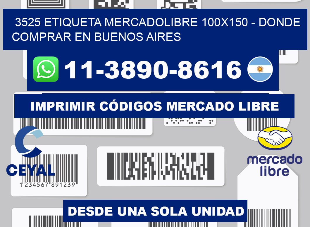 3525 etiqueta MercadoLibre 100x150 - Donde Comprar en Buenos Aires