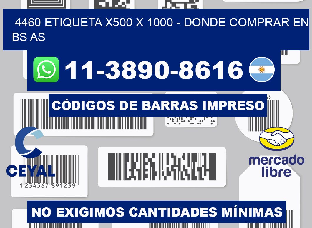 4460 etiqueta x500 x 1000 - Donde Comprar en bs as