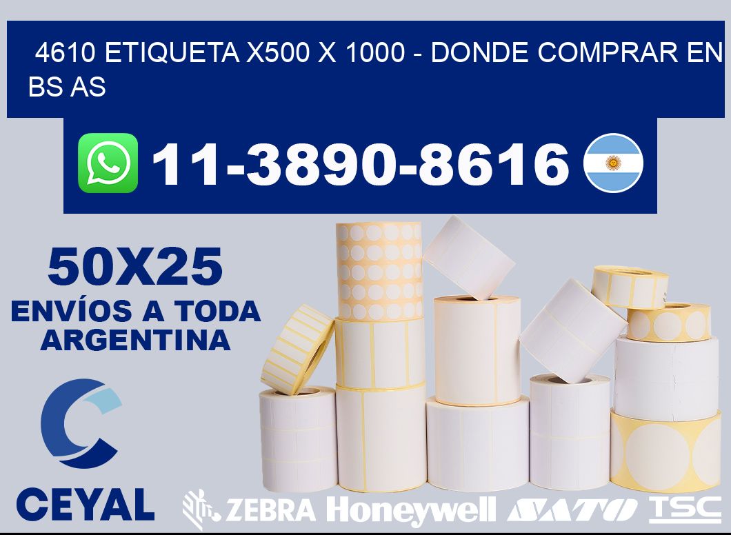 4610 etiqueta x500 x 1000 - Donde Comprar en bs as