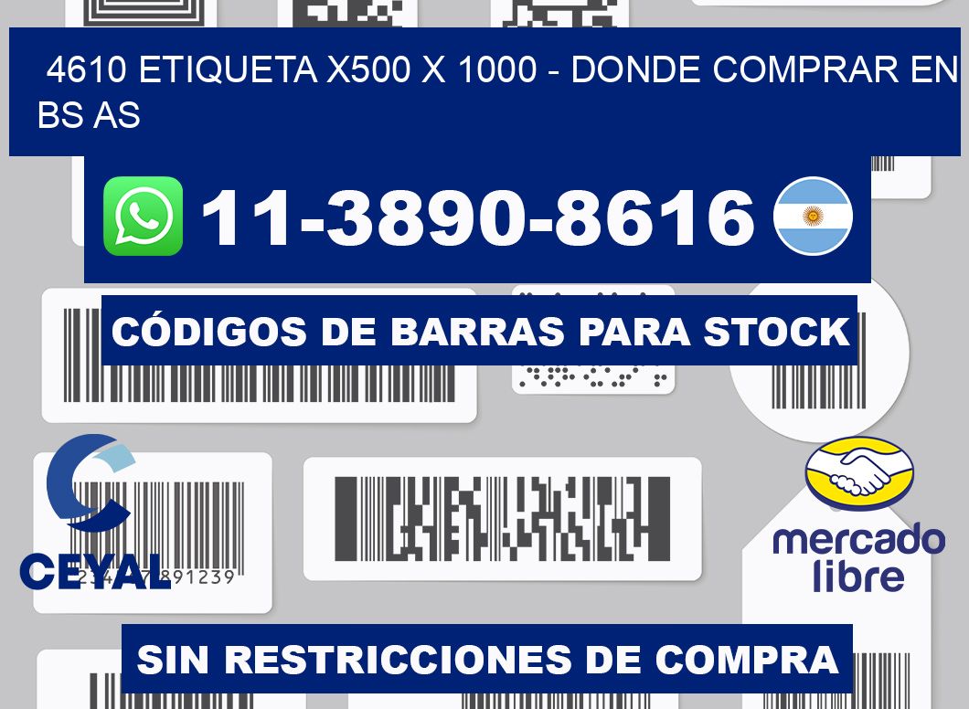 4610 etiqueta x500 x 1000 - Donde Comprar en bs as