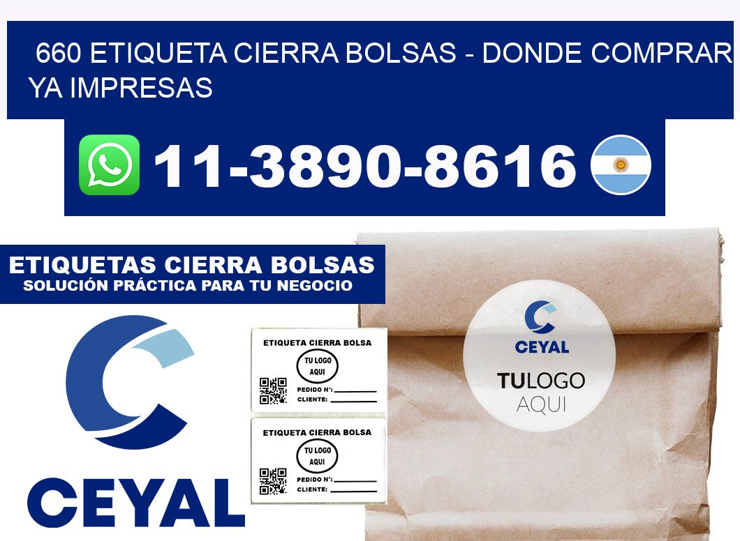 660 etiqueta Cierra Bolsas - Donde Comprar ya impresas