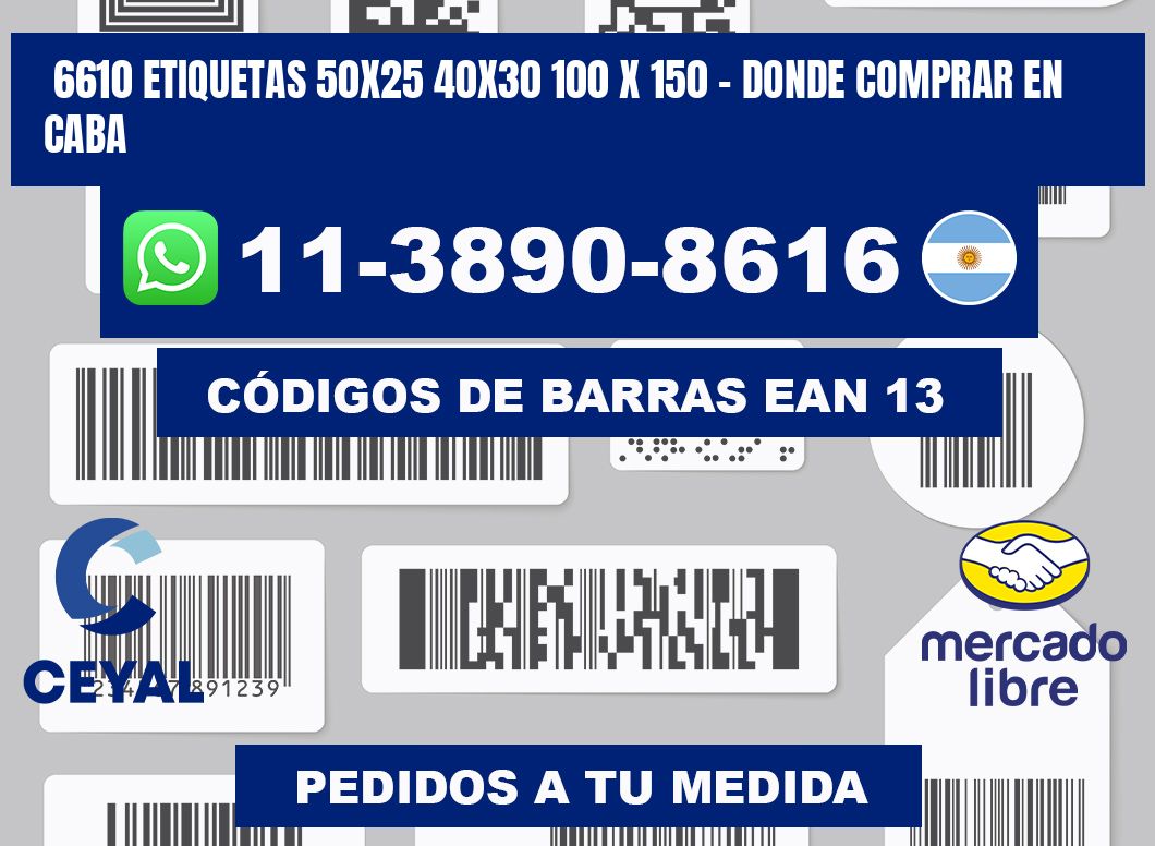 6610 etiquetas 50x25 40x30 100 x 150 - Donde Comprar en Caba