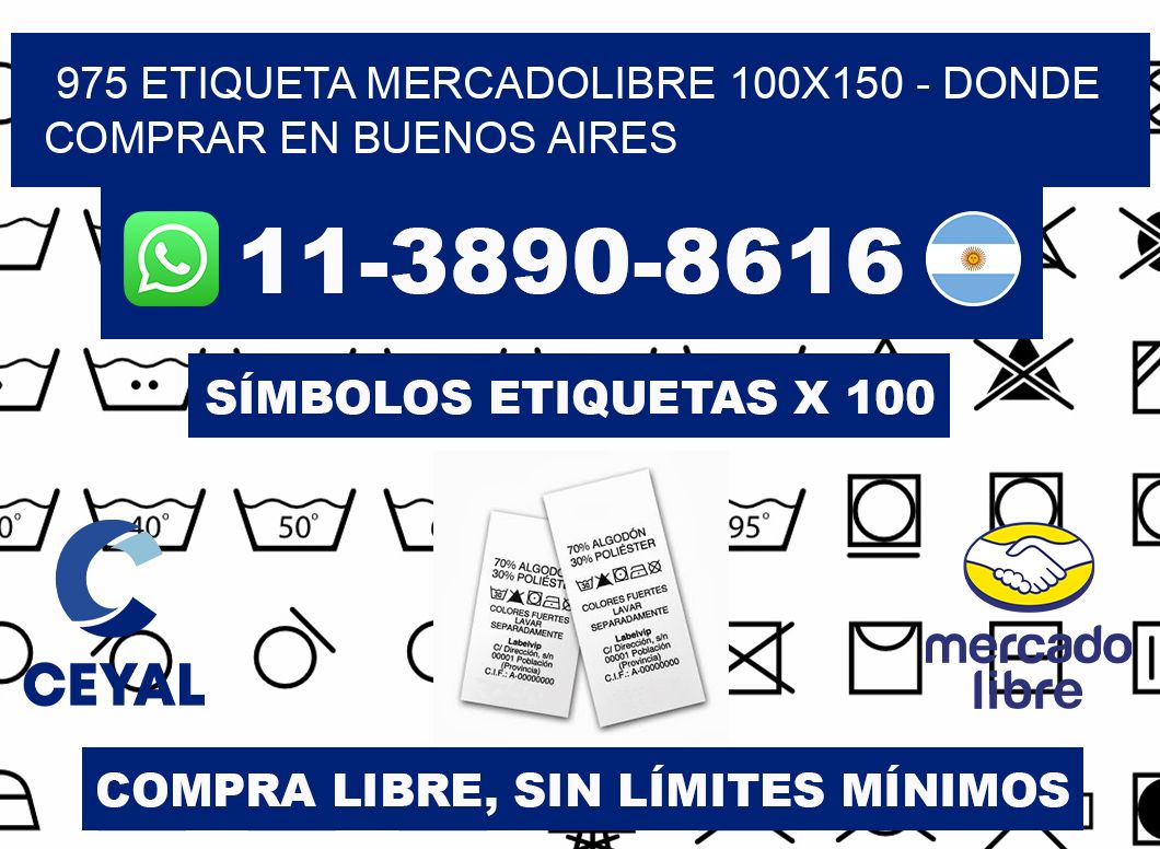 975 etiqueta MercadoLibre 100x150 - Donde Comprar en Buenos Aires