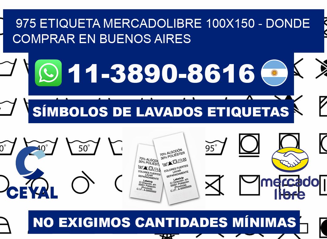 975 etiqueta MercadoLibre 100x150 - Donde Comprar en Buenos Aires