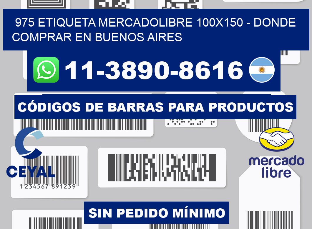 975 etiqueta MercadoLibre 100x150 - Donde Comprar en Buenos Aires