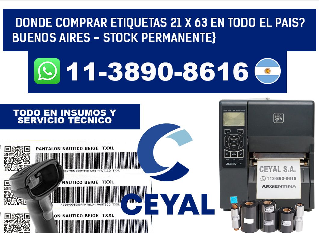 Donde Comprar etiquetas 21 x 63 en TODO EL PAIS? Buenos Aires - Stock permanente}