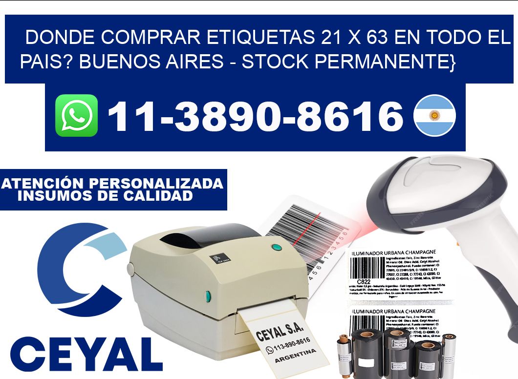 Donde Comprar etiquetas 21 x 63 en TODO EL PAIS? Buenos Aires - Stock permanente}