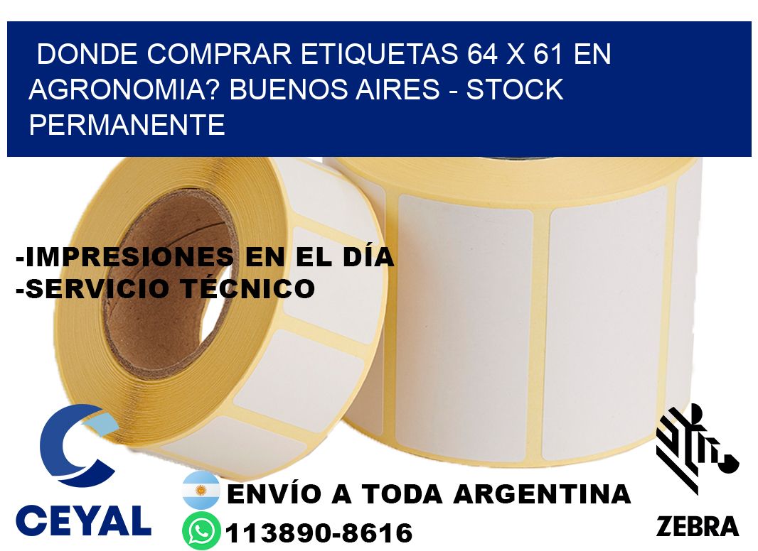 Donde Comprar etiquetas 64 x 61 en AGRONOMIA? Buenos Aires - Stock permanente