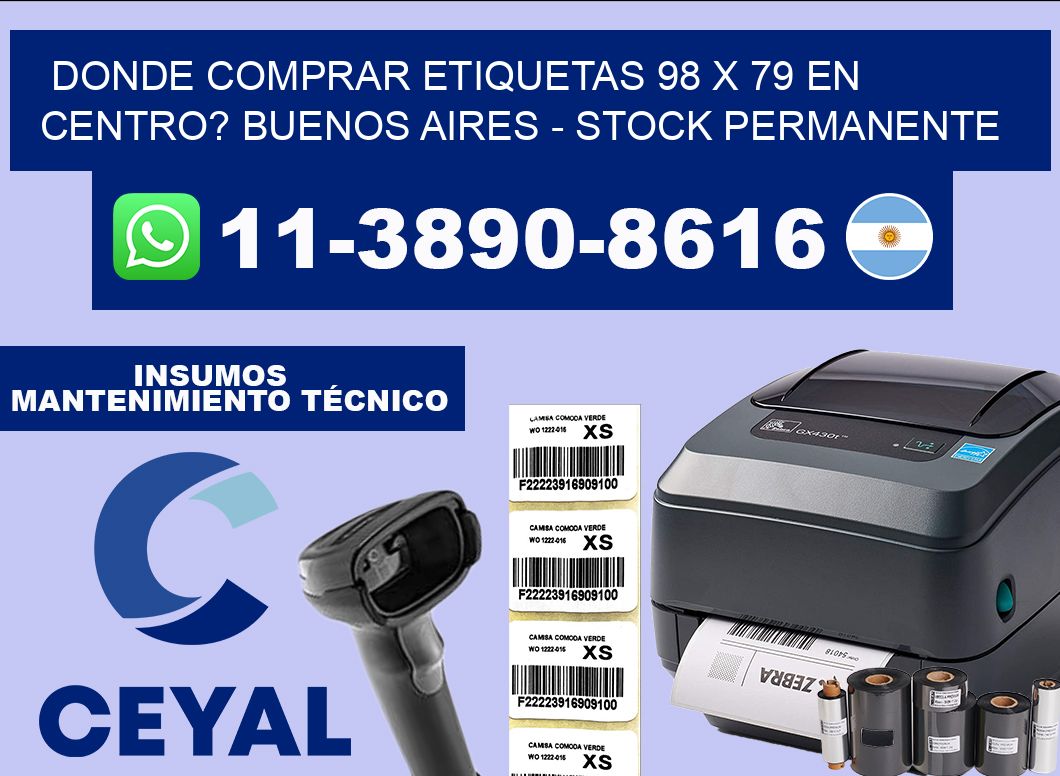 Donde Comprar etiquetas 98 x 79 en CENTRO? Buenos Aires – Stock permanente