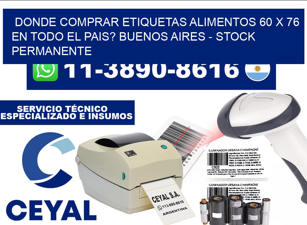 Donde Comprar etiquetas alimentos 60 x 76 en TODO EL PAIS? Buenos Aires - Stock permanente