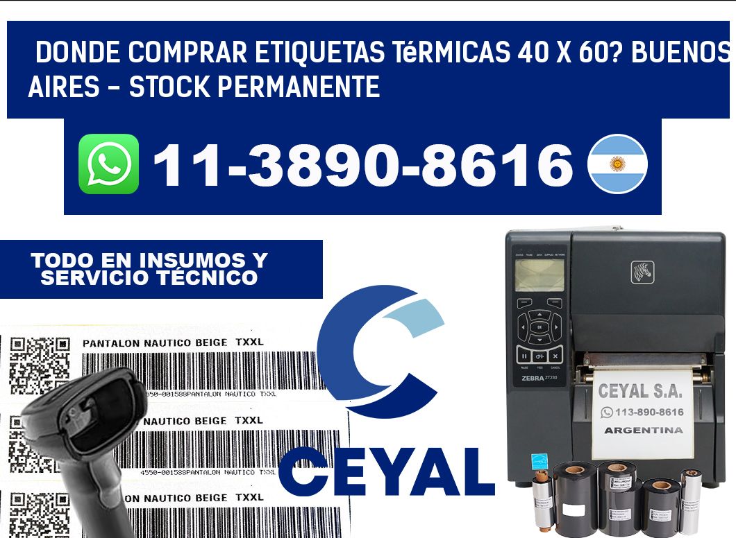 Donde Comprar etiquetas térmicas 40 x 60? Buenos Aires - Stock permanente