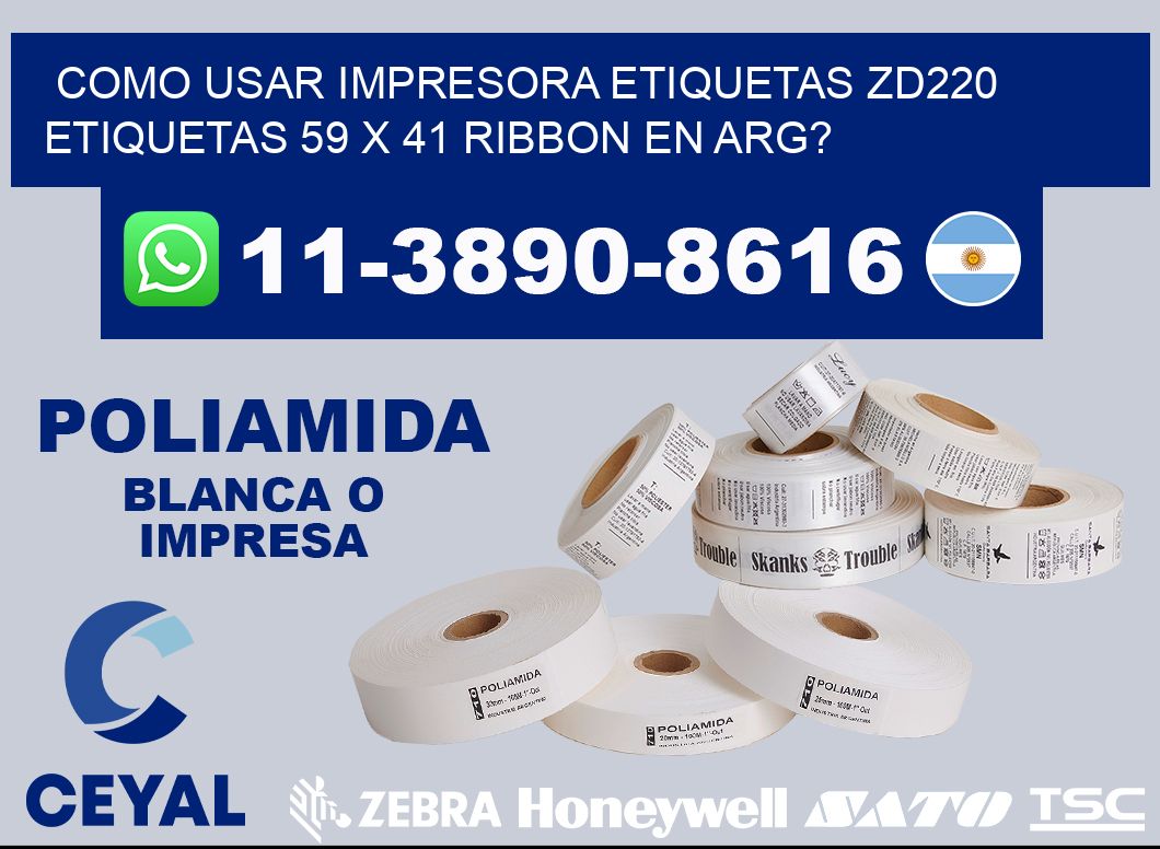 como usar impresora etiquetas zd220 etiquetas 59 x 41 ribbon en ARG?