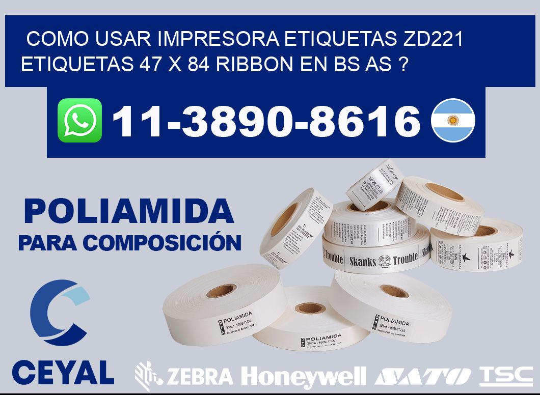 como usar impresora etiquetas zd221 etiquetas 47 x 84 ribbon en BS AS ?