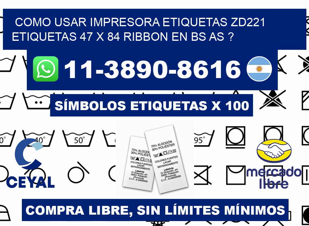 como usar impresora etiquetas zd221 etiquetas 47 x 84 ribbon en BS AS ?