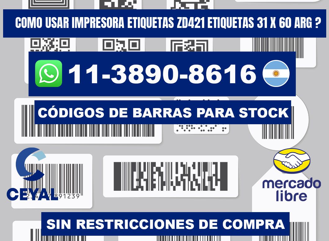 como usar impresora etiquetas zd421 etiquetas 31 x 60 ARG ?