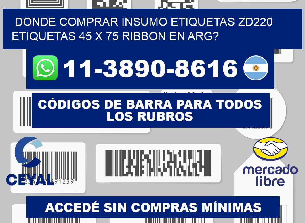 donde comprar insumo etiquetas zd220 etiquetas 45 x 75 ribbon en ARG?