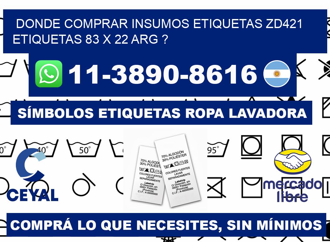 donde comprar insumos etiquetas zd421 etiquetas 83 x 22 ARG ?