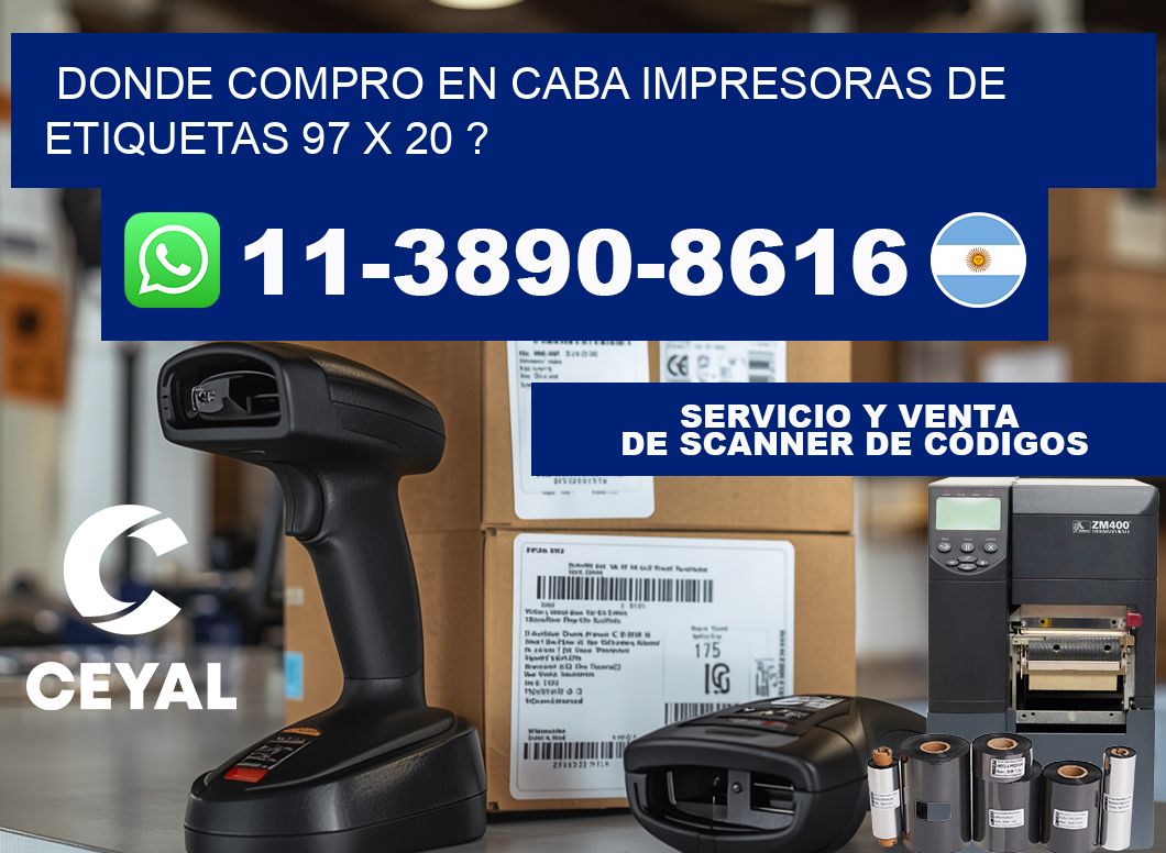 donde compro en CABA impresoras de etiquetas 97 x 20 ?