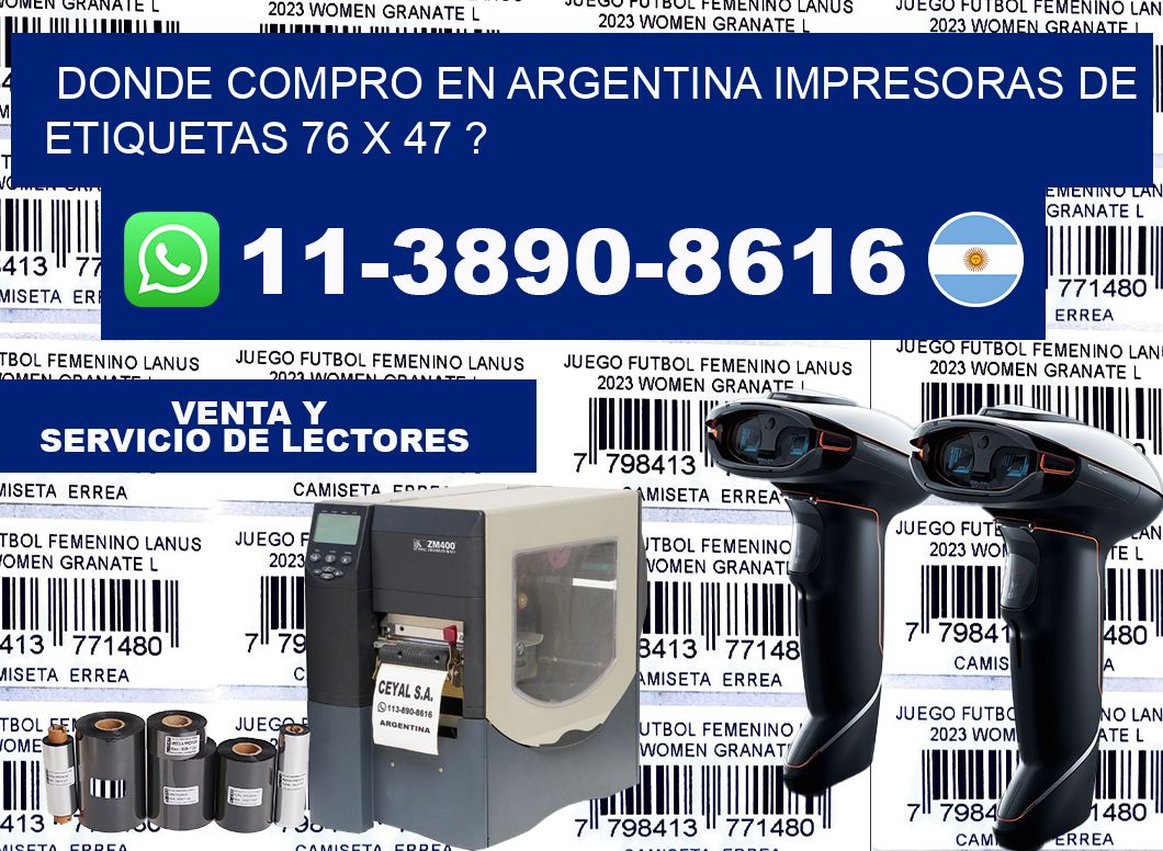 donde compro en argentina impresoras de etiquetas 76 x 47 ?