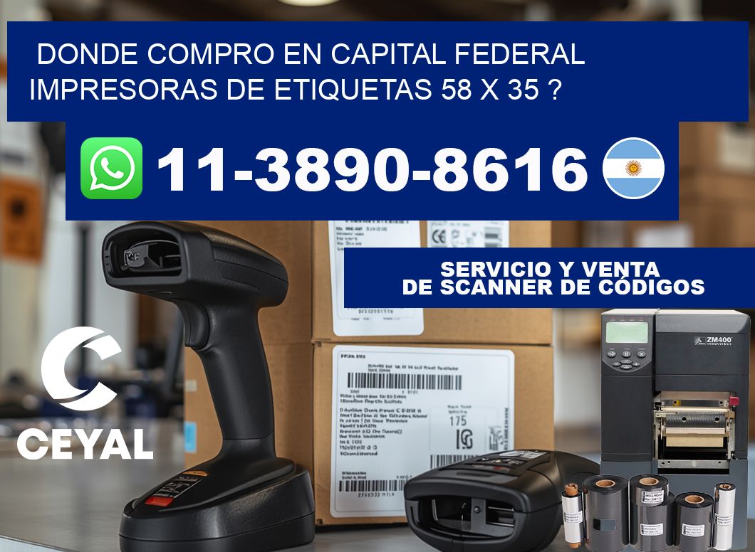 donde compro en capital federal impresoras de etiquetas 58 x 35 ?