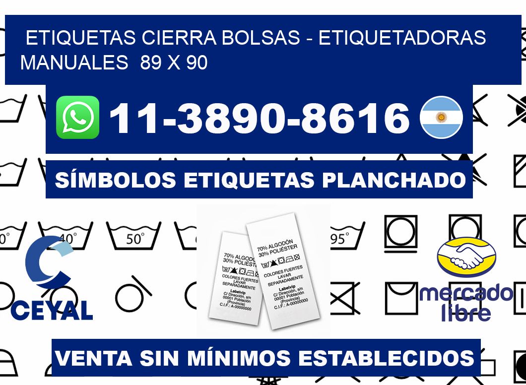 etiquetas cierra bolsas - Etiquetadoras Manuales  89 x 90