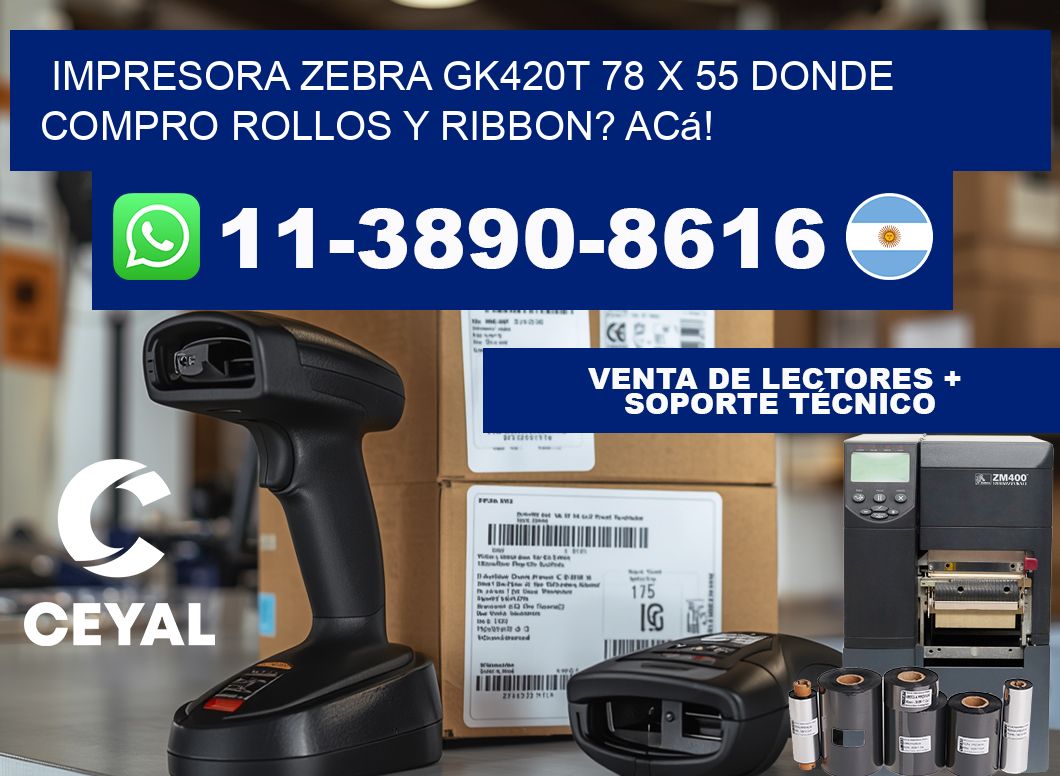 impresora zebra gk420t 78 x 55 Donde compro rollos y ribbon? Acá!